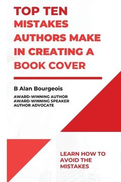portada Top Ten Mistakes Authors Make in Creating a Book Cover (en Inglés)