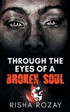 portada Through The Eyes of a Broken Soul (in English)