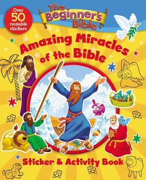 portada The Beginner'S Bible Amazing Miracles of the Bible Sticker and Activity Book (en Inglés)