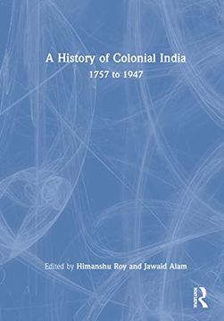 portada A History of Colonial India: 1757 to 1947 (en Inglés)
