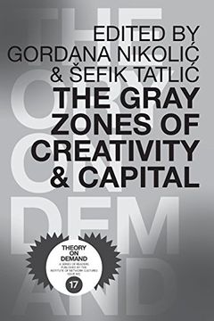 portada The Gray Zones of Creativity and Capital (en Inglés)