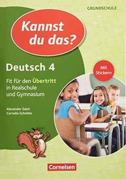 portada Kannst du Das? - Neubearbeitung: 4. Jahrgangsstufe - Deutsch: Fit für den Übertritt in Realschule und Gymnasium: Übungsheft (en Alemán)