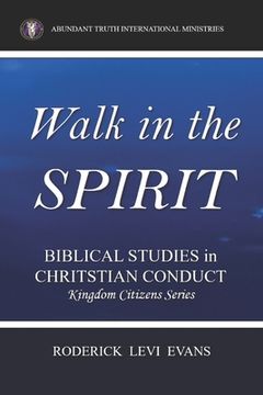 portada Walk in the Spirit: Biblical Studies in Christian Conduct (en Inglés)