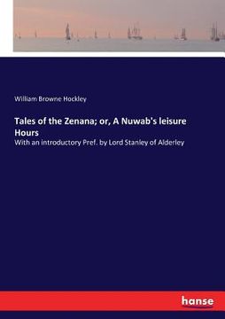 portada Tales of the Zenana; or, A Nuwab's leisure Hours: With an introductory Pref. by Lord Stanley of Alderley (en Inglés)