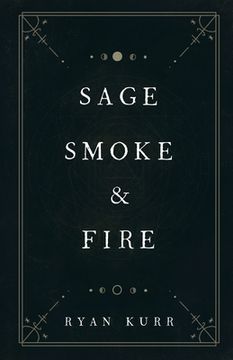 portada Sage, Smoke & Fire (en Inglés)