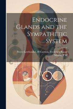 portada Endocrine Glands and the Sympathetic System (en Inglés)