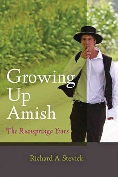 portada Growing Up Amish: The Rumspringa Years (Young Center Books in Anabaptist and Pietist Studies)