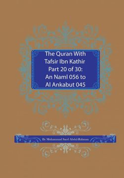 portada The Quran With Tafsir ibn Kathir Part 20 of 30: An Naml 056 to al Ankabut 045 (20) (en Inglés)