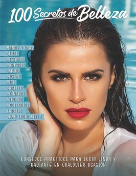 portada 100 Secretos de Belleza: Descubre todos los secretos y trucos de profesionales