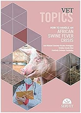 portada Vet Topics - how to Handle an African Swine Fever Crisis