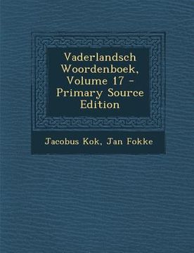 portada Vaderlandsch Woordenboek, Volume 17
