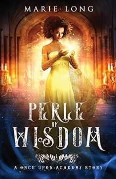 portada Perle of Wisdom: A Once Upon Academy Story (Once Upon Academy: Perle & Zeke) (en Inglés)
