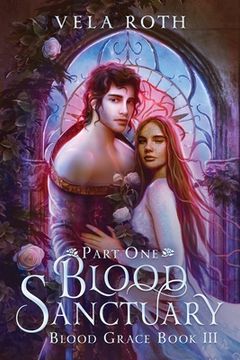 portada Blood Sanctuary Part One: A Fantasy Romance: 3 (Blood Grace) (en Inglés)