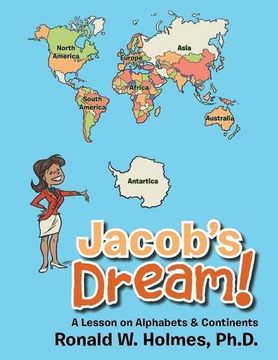 portada Jacob's Dream!: A Lesson on Alphabets & Continents
