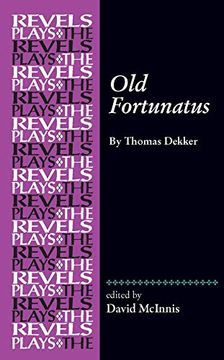 portada Old Fortunatus: By Thomas Dekker (The Revels Plays) (en Inglés)