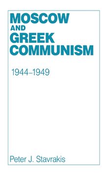 portada moscow and greek communism, 1944-1949 (in English)