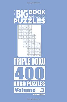 portada The Big Book of Logic Puzzles - Triple Doku 400 Hard (Volume 3)