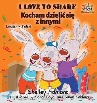 portada I Love to Share (Polish book for kids): English Polish Bilingual Children's Books (English Polish Bilingual Collection)