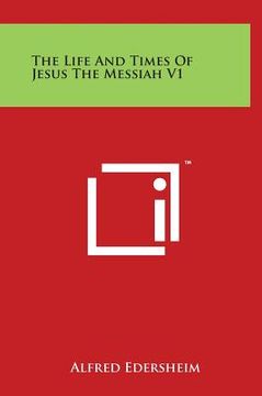 portada The Life and Times of Jesus the Messiah V1 (en Inglés)