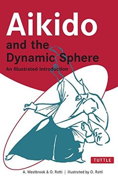 portada Aikido and the Dynamic Sphere: An Illustrated Introduction (Tuttle Martial Arts) (in English)