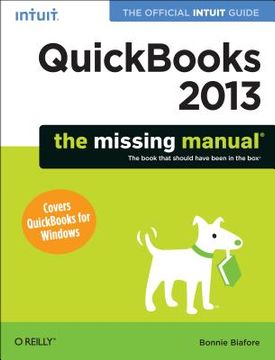 portada quickbooks 2013: the missing manual: the official intuit guide to quickbooks 2013 (en Inglés)