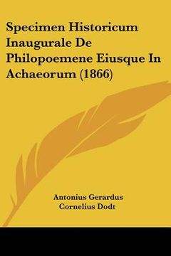 portada Specimen Historicum Inaugurale De Philopoemene Eiusque In Achaeorum (1866) (en Latin)