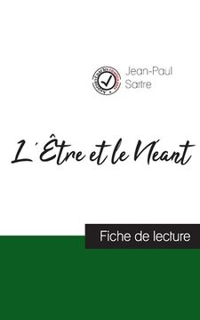 portada L'Être et le Néant de Jean-Paul Sartre (fiche de lecture et analyse complète de l'oeuvre) 