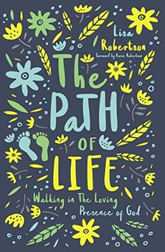 portada The Path of Life: Walking in the Loving Presence of god (in English)