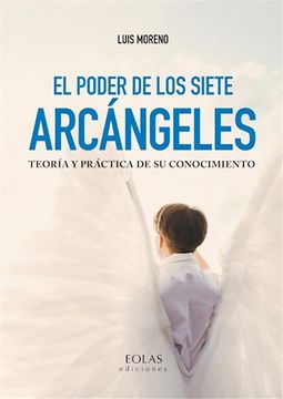 portada El Poder de los Siete Arcángeles: Teoría y Práctica de su Conocimiento (in Spanish)