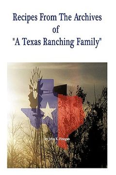 portada recipes from the archives of "a texas ranching family" (en Inglés)