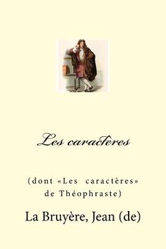 portada Les caractères: (dont Les caractères de Théophraste) (in French)