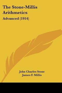 portada the stone-millis arithmetics: advanced (1914) (en Inglés)