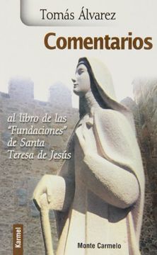 portada Comentarios al libro de las "Fundaciones" de Santa Teresa de Jesús (Karmel) (in Spanish)