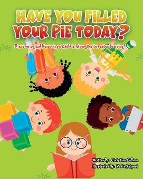 portada Have You Filled Your Pie Today? (in English)