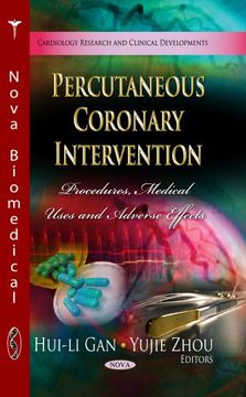 portada Percutaneous Coronary Intervention: Procedures, Medical Uses and Adverse Effects (Cardiology Research and Clinical Developments) (en Inglés)