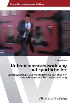 portada Unternehmensentwicklung auf sportliche Art: Sportpsychologie und Mentaltraining im Fokus der Unternehmens- und Personalentwicklung