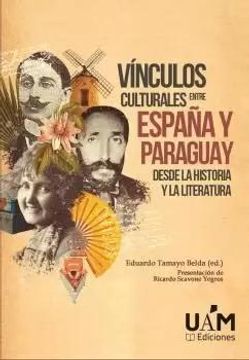portada Vínculos Culturales Entre España y Paraguay Desde la Historia y la Literatura (in Spanish)