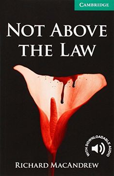 portada Cer3: Not Above the law Level 3 Lower Intermediate (Cambridge English Readers) (in English)