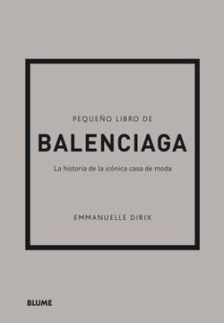 portada Pequeño Libro de Balenciaga: La Historia de la Icónica Casa de Moda