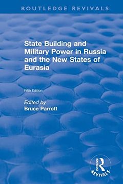 portada The International Politics of Eurasia: V. 5: State Building and Military Power in Russia and the new States of Eurasia (in English)