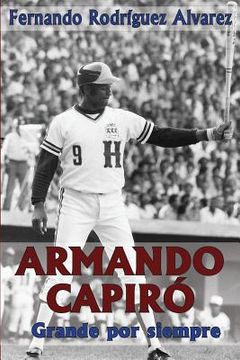 portada Armando Capiró: Grande por siempre (in Spanish)