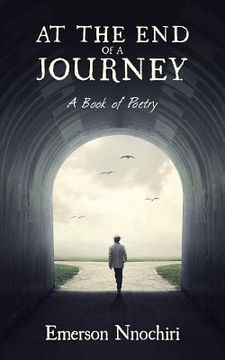 portada At the End of a Journey: A Book of Poetry (en Inglés)