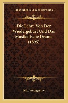 portada Die Lehre Von Der Wiedergeburt Und Das Musikalische Drama (1895) (in German)