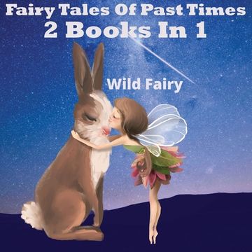 portada Fairy Tales of Past Times: 2 Books in 1 (in English)
