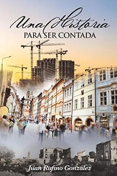 portada Una Historia Para ser Contada (in Spanish)