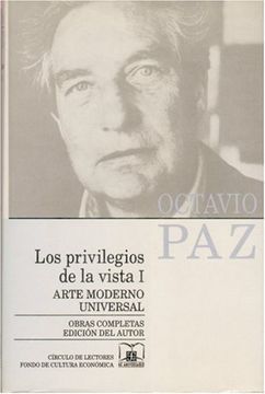 portada Obras Completas vi Privilegios de la Vista i Arte Moderno Universal [Octavio Paz] (in Spanish)