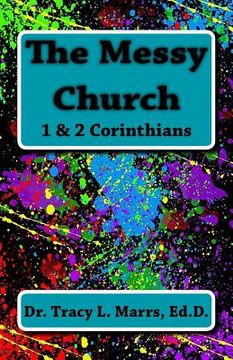 portada The Messy Church: 1 & 2 Corinthians (en Inglés)