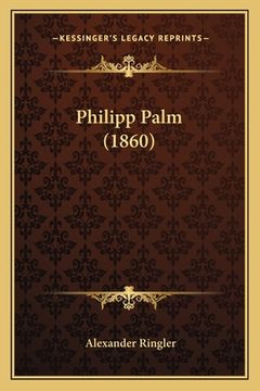portada Philipp Palm (1860) (en Alemán)