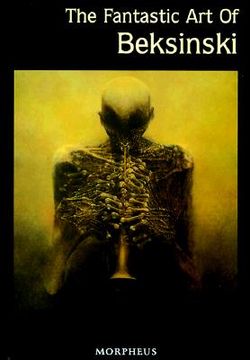 Libro the fantastic art of beksinski De zdzilsaw beksinski