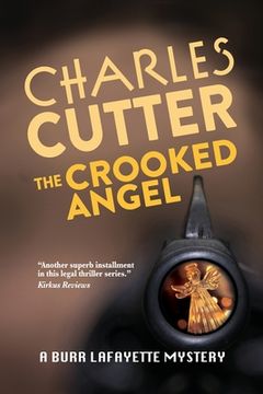 portada The Crooked Angel: A Burr Lafayette Mystery: 4 (en Inglés)